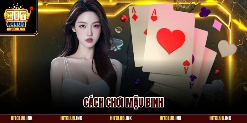 Cách chơi mậu binh