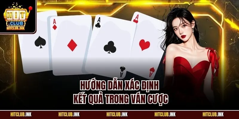 Hướng dẫn xác định kết quả trong ván cược