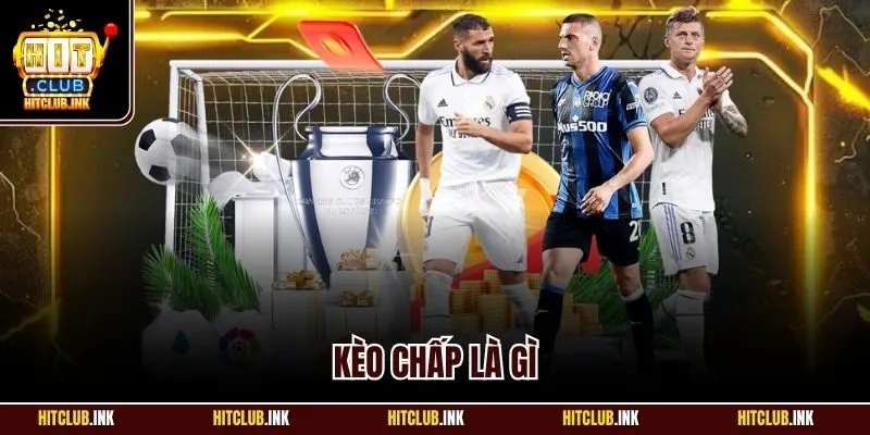 Kèo chấp là gì