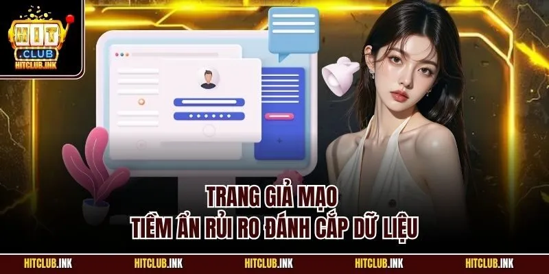 Trang giả mạo tiềm ẩn rủi ro đánh cắp dữ liệu